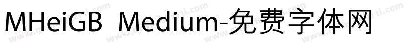 MHeiGB Medium字体转换
